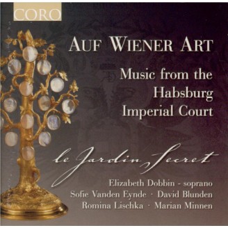Auf Wiener Art - Music from the Habsburg Imperial Court