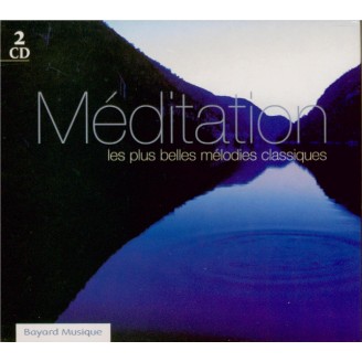 Méditation - les plus belles mélodies classiques