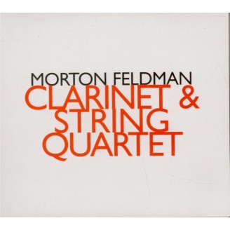FELDMAN - Pellegrini Quar - Two pieces for clarinet and string quartet