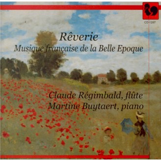 Rêverie : Musique Française de la Belle Epoque