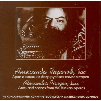 Alexander Pirogov - Airs d'opéras russes
