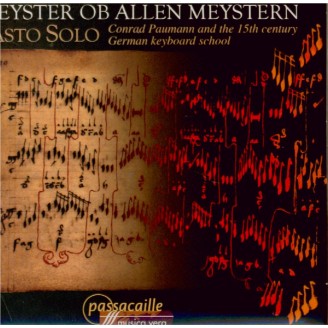 Meyster ob allen Meystern : Conrad Paumann and the 15th century German keyboard school
