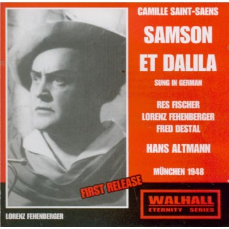 SAINT-SAËNS - Altmann - Samson et Dalila live, München le 08 - 10 - 1948 chanté en allemand