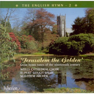 'Jerusalem the Golden' : Great Hymn Tunes of the Nineteenth Century