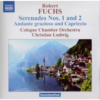 FUCHS - Ludwig - Sérénades n°1 & 2