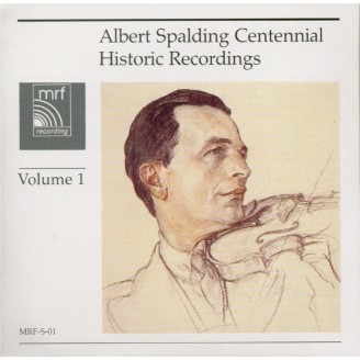 Albert Spalding Centennial Historic Recordings Volume 1