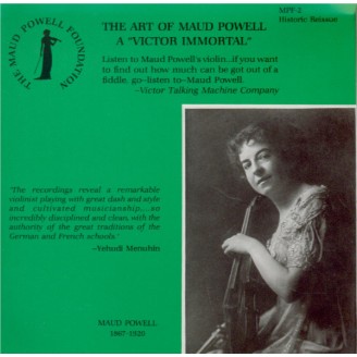 The Art of Maud Powell A 'Victor Immortal'