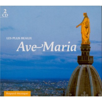 Les plus beaux Ave Maria