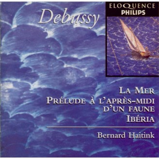 DEBUSSY - Haitink - La mer, trois esquisses symphoniques pour orchestre