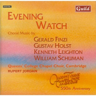 Evening Watch ( 550th anniversary of Queen's College Chapel Choir, Cambridge)