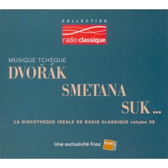 La discothèque idéale de Radio Classique vol.39 extraits d'oeuvres
