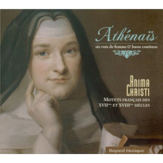 Anima Christi : Motets français du XVIIème et XVIIIème siècles