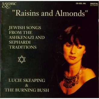 Raisins and Almonds Jewish Songs from the Ashkenazi and Sephardi Traditions