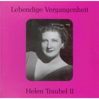 Helen Traubel - Vol. II Airs de Wagner, Verdi, Mozart, Ponchielli