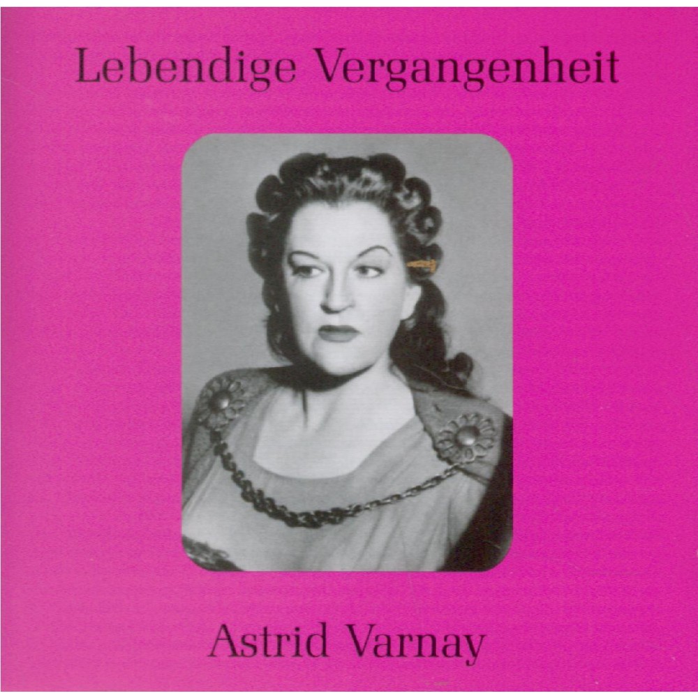 Astrid Varnay - Airs de Wagner, Beethoven, Weber