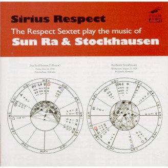 Sirius Respect Music of Sun Ra & Stockhausen