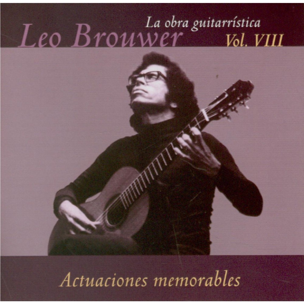 La obra guitarristica vol.8 - Actuaciones memorables