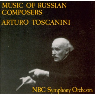 Arturo Toscanini Memorial vol.8 - Music of Russian Composers