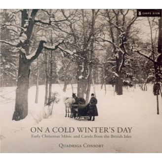 On a Cold Winter's Day : Early Christmas Music and Carols from the British Isles
