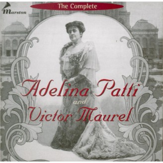 The Complete Adelina Patti & Victor Maurel