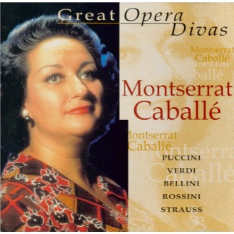 Great Opera Divas : Montserrat Caballé