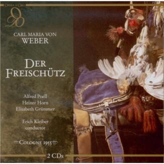 WEBER - Kleiber - Der Freischütz (Live Köln, 1955) Live Köln, 1955