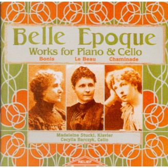 Belle Epoque Works for Piano & Cello