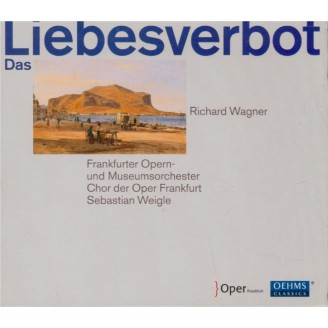 WAGNER - Weigle - Das Liebesverbot (La défense d'aimer), opéra WWV.38