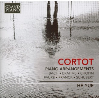 Cortot : Piano Arrangements Fauré, Bach, Brahms, Chopin, Schubert, Franck