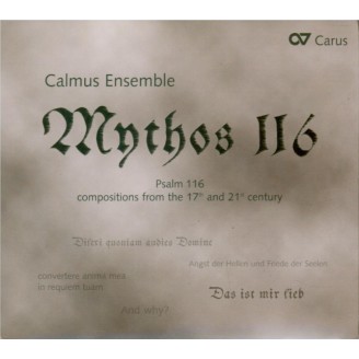 Mythos 116 Psalm 116. compositions from the 17th and 21st Century