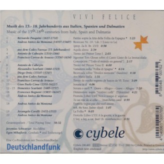 Vivi Felice Musik des 15-18. Jahrhunderts aus Italien, Spanien und Dalmatien
