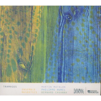 MATALON - Ensemble Mesostics - Tramages (+ DVD)