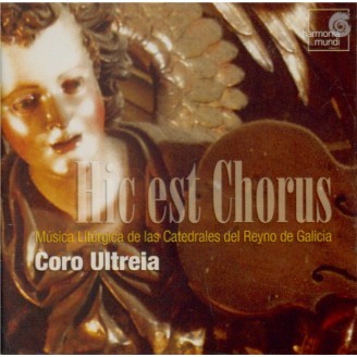Hic est Chorus Musica Liturgica de las Catedrales del Reyno de Galicia