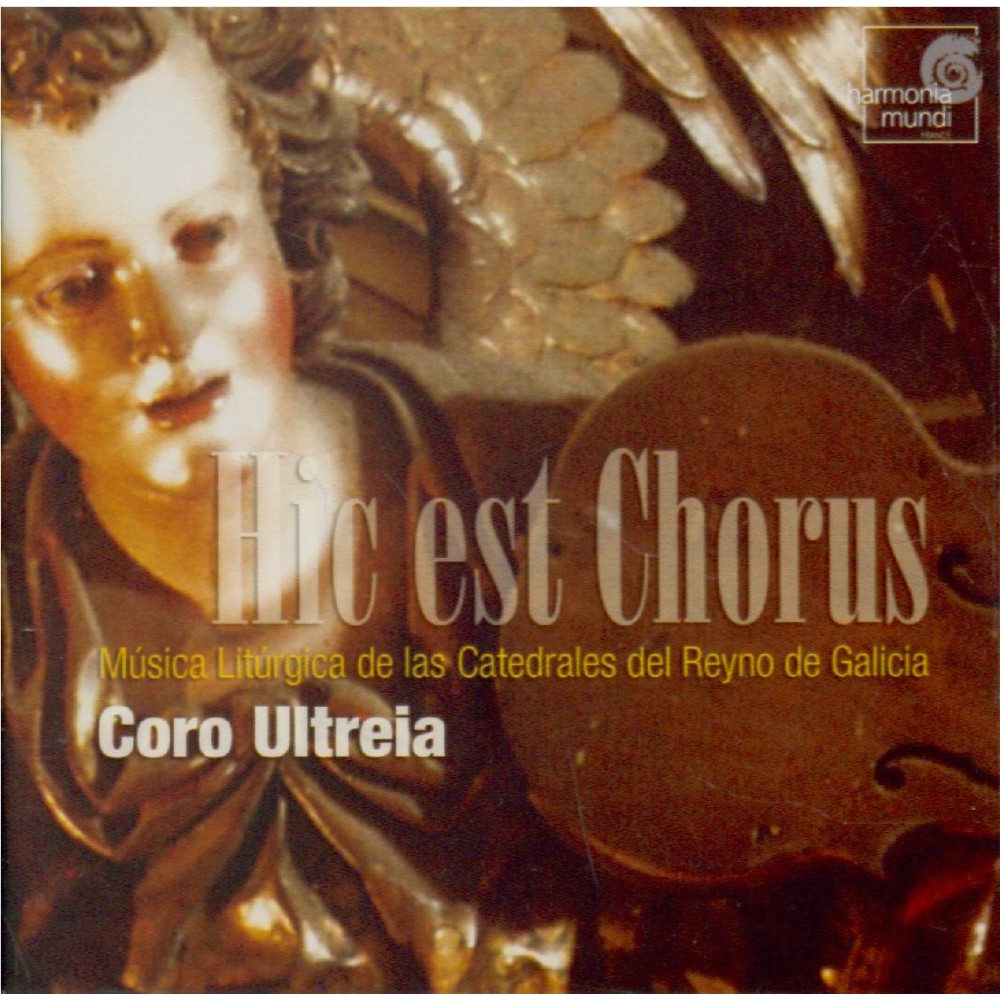 Hic est Chorus Musica Liturgica de las Catedrales del Reyno de Galicia