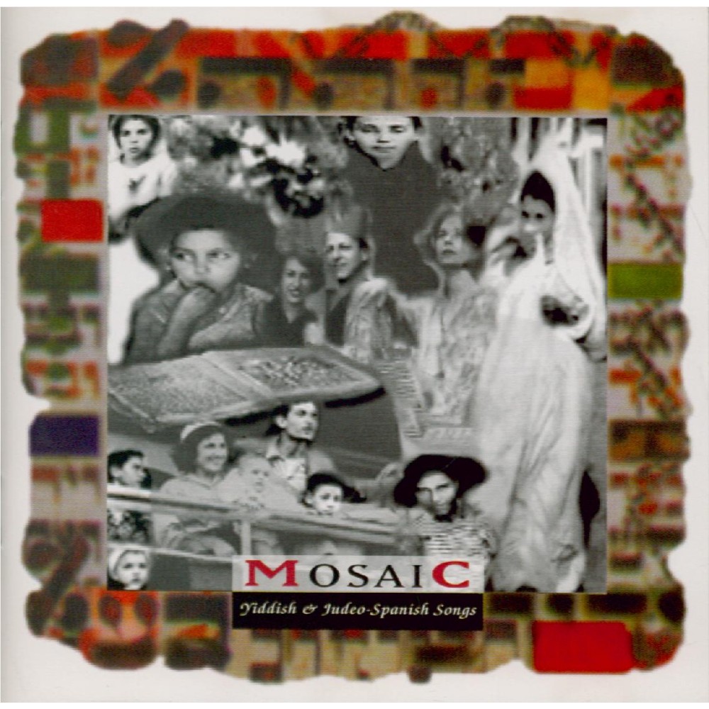 Mosaic : Yiddish and judeo-spanish songs..