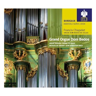 Chapelet - Grand orgue Dom Bédos de Celles