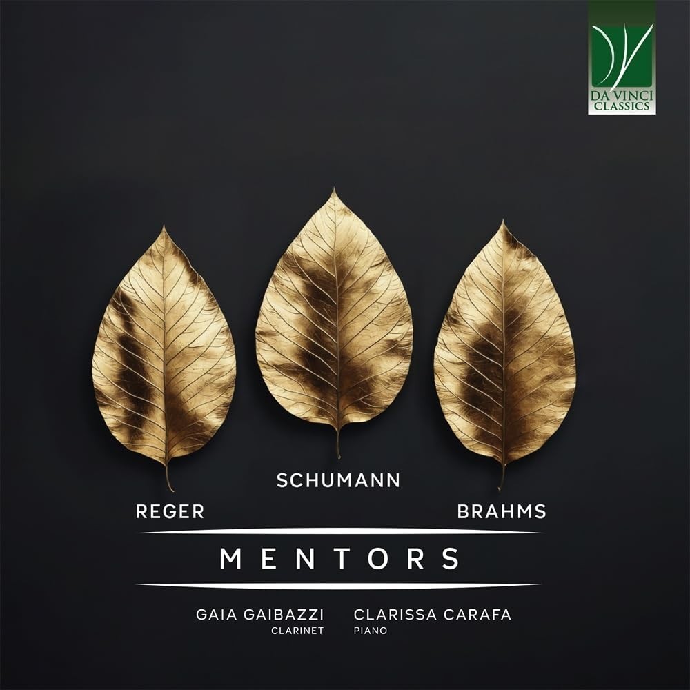 Gaia Gaibazzi & Clarissa Carafa - Mentors (Reger, Schumann, Brahms)