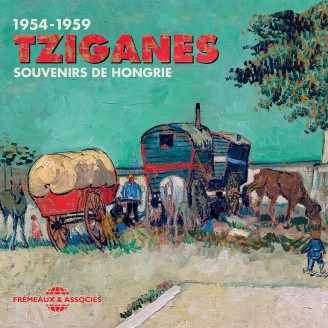 Tziganes, souvenirs de Hongrie 1954-1959
