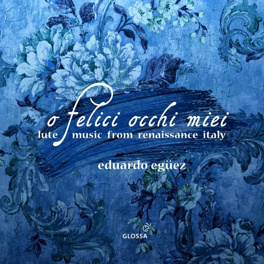 Eduardo Egüez - O felici occhi miei (lute music from Renaissance Italy)