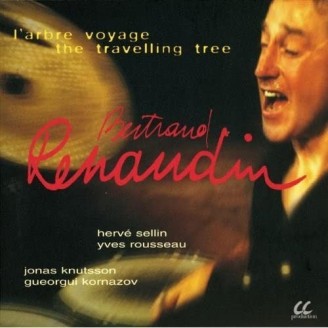Bertrand Renaudin - L'arbre voyage (the travelling tree)