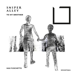 FUSCHETTO -  Snipper Alley - To My Brother