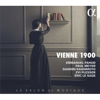Vienne 1900 - Daishin Kashimoto, Emmanuel Pahud, Paul Meyer, Zvi Plesser, Eric Le Sage