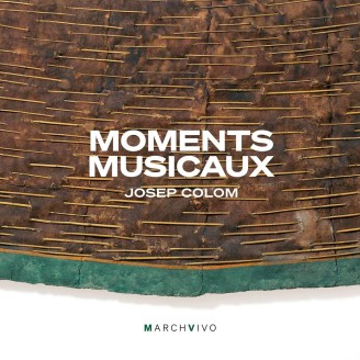 Josep Colom - Moments Musicaux (piano pieces from Bach to Schoenberg interwoven with improvisations)