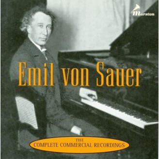 Emil von Sauer - The Complete commercial recordings