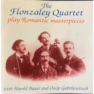 The Flozaley Quartet play Romantic masterpieces (transfers by Ward Marston)