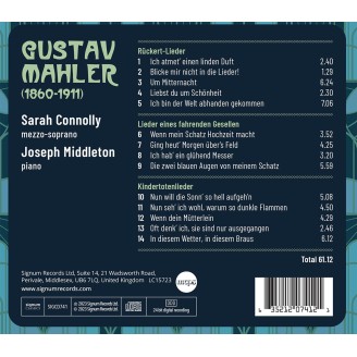 MAHLER - Sara Connolly & Joseph Middleton - Rückert-Lieder, Kindertotelieder, Lieder eines fahrenden Gesellen
