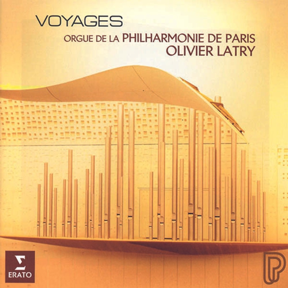 Olivier Latry - Voyages, transcriptions pour orgue à la Philharmonie de Paris