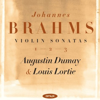 BRAHMS - Augustin Dumay & Louis Lortie - Sonate pour violon et piano n°1 en sol majeur op.78