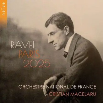 RAVEL - Cristian Macelaru - Ravel Paris 2025