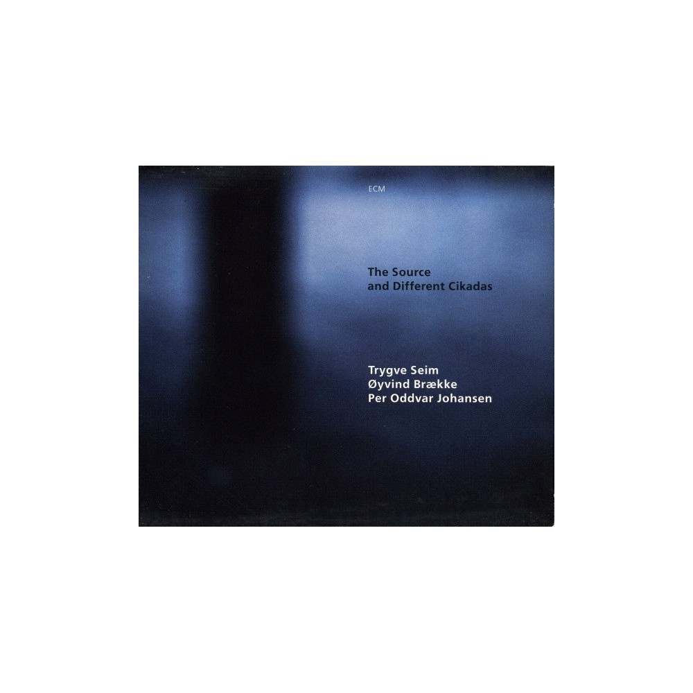Trygve seim, Oyvind Braekke, Per Oddvar Johansen - The Source and Different Cikadas